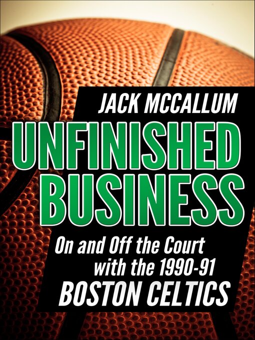 Title details for Unfinished Business by Jack McCallum - Available